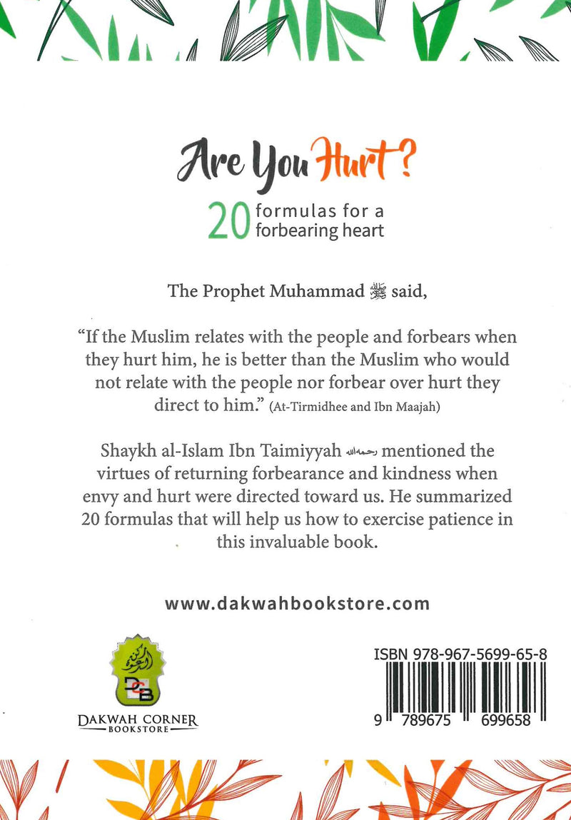 Are You Hurt: 20 Formulas for a Forbearing Heart? by Ibn Taimiyyah
