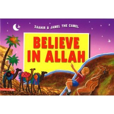 Zaahir & Jamel The Camel Believe in Allah by Amatullah Al-Marwani