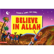 Zaahir & Jamel The Camel Believe in Allah by Amatullah Al-Marwani
