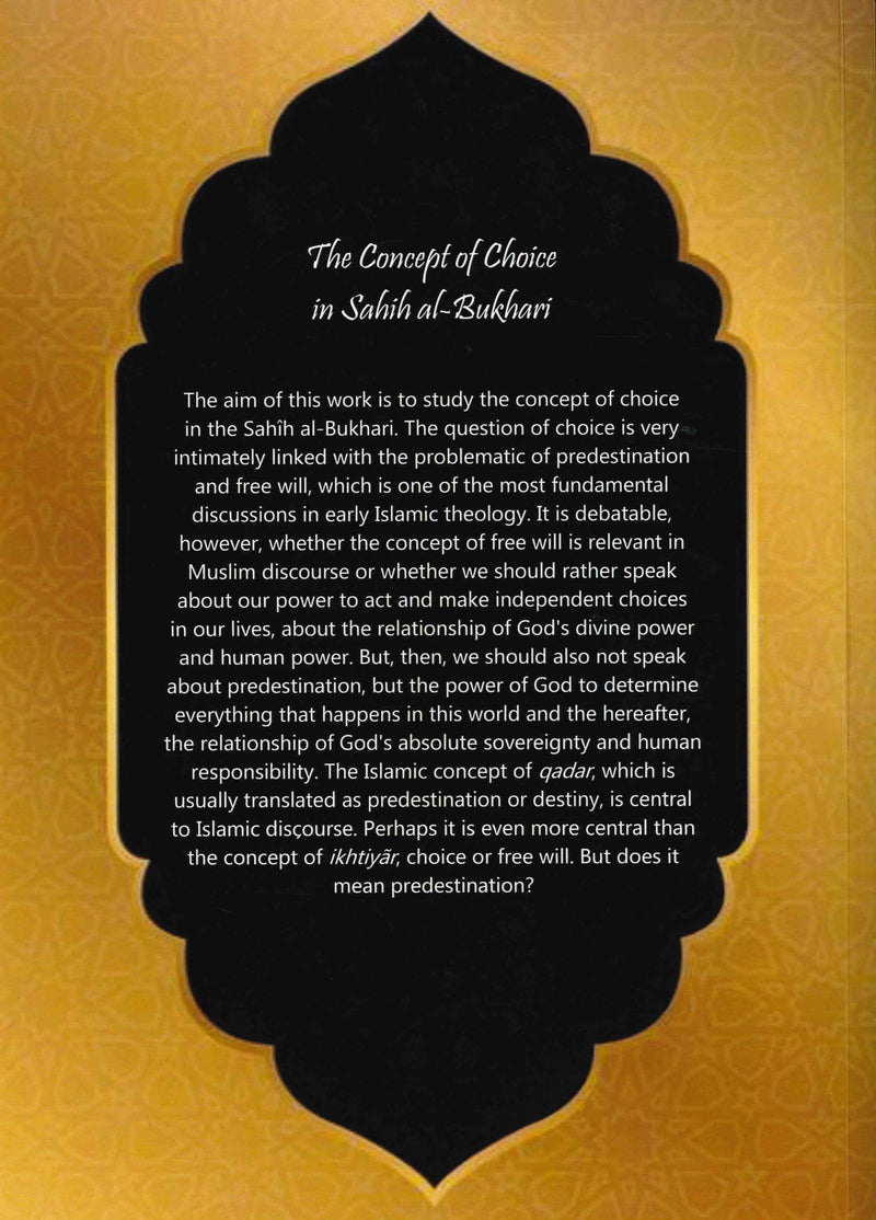 But If You Desire God and His Messenger, The Concept of Choice in Sahih al-Bukhari by Sylvia Akar