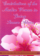 Contributions of the Muslim Woman by giving Sincere Advice by Shaykh Doctor Abū ʿAbdul-Bārī Riḍā bin Khālid Būshāmah