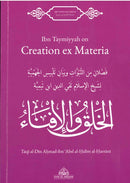 Ibn Taymiyyah on Creation ex Materia by Taqi Al-Din Ahmad ibn Abd al-Halim al-Harrani