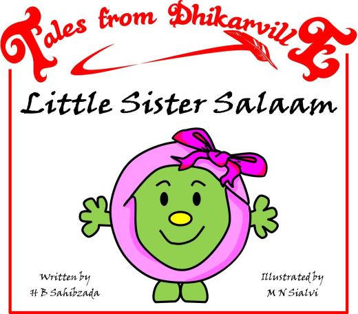 Tales from Dhikarville: Little Sister Salaam