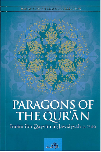 Paragons of The Quran by Imam ibn Qayyim Al-Jawziyyah