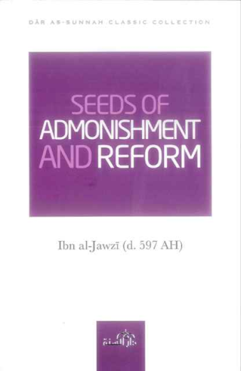 Seeds of Admonishment and Reform by Ibn Al-Jawzi