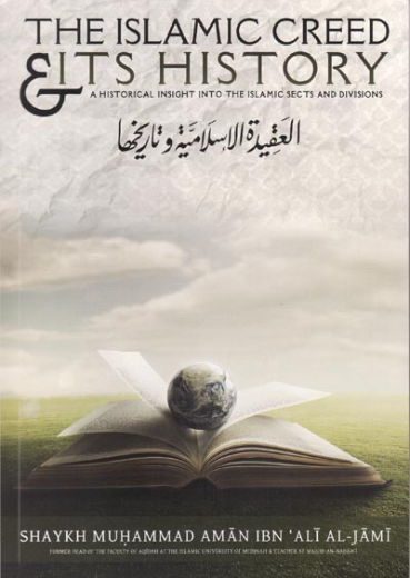 The Islamic Creed & Its History by Shaykh Muhammad al-Jami