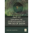 Supporting the Distressed Against the Tricks of Satan by Ibn al-Qayyim