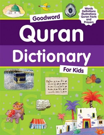 Quran Dictionary for Kids by Goodword P/B
