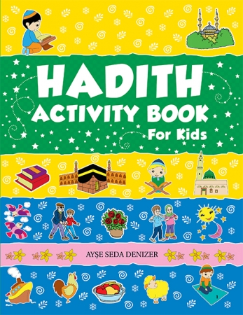 Hadith Activity Book for Kids by Goodword