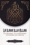 La Ilaha Illa Allah by Muhammad Raslan
