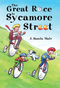 The Great Race to Sycamore Street by J Samia Mair