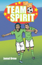 THE VICTORY BOYS: TEAM SPIRIT By Jamal Orme