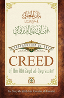 Explanation of the Creed of Ibn Abi Zayd al-Qayrawani