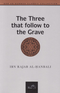 The Three That Follow to the Grave by Ibn Rajab al-Hanbali