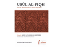 Usul al-Fiqh for the Muslim Who Isnt a Mujtahid by Shaykh Sad al-Shithry