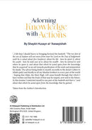 Adorning Knowledge With Action by Husayn al-Awaayishah