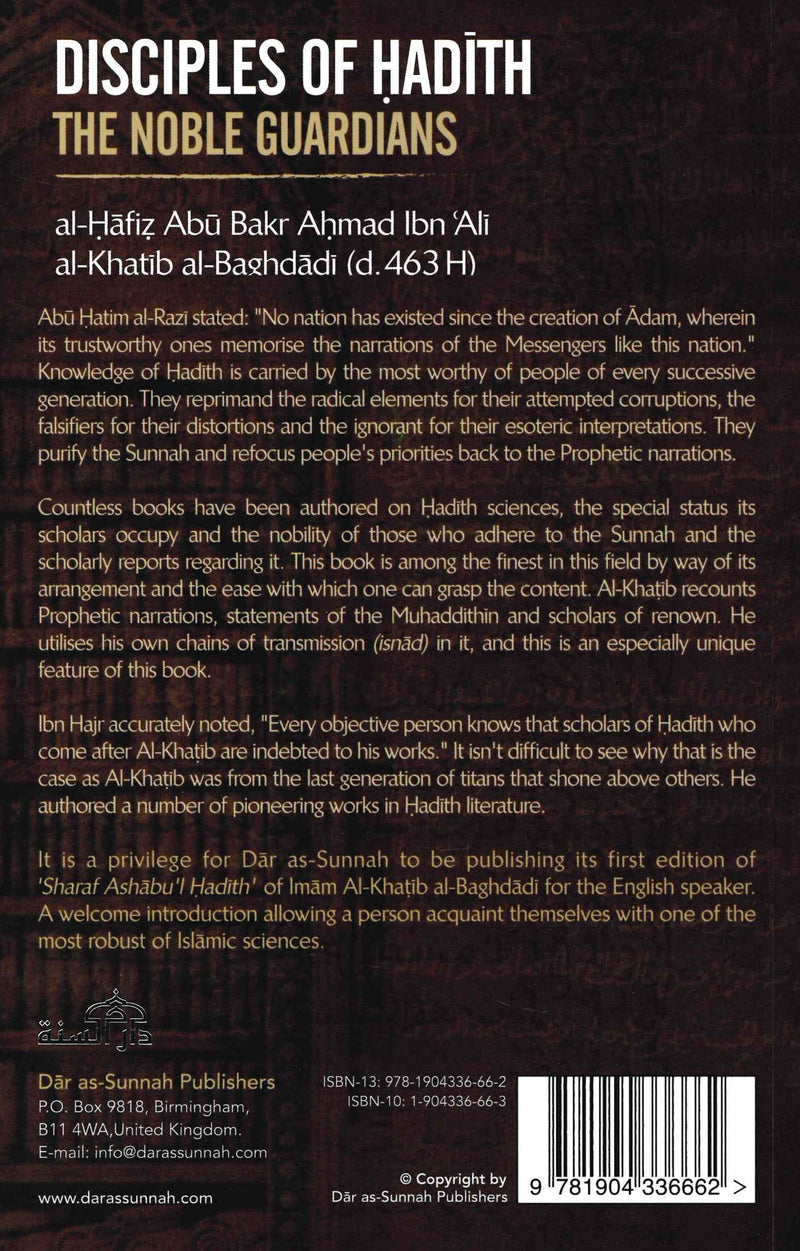 Disciples of Hadith The Noble Guardians by al-Hafiz Abu Bakr Ahmad ibn Ali al-Khatib al-Baghdadi [d. 463H]