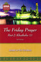 The Friday Prayer Part 2:  Khutbah-1 by Jamal Al-Din Zarabozo