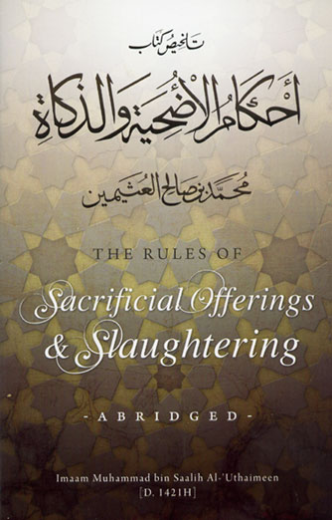 The Rules Of Sacrificial Offerings and Slaughtering