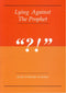 Lying Against The Prophet by Ziyad Al-Bandar As-Sadum