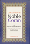 La Grandeur du Noble Coran by Mahmud ibn Ahmad ibn Salih al-Dowsary