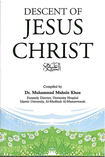 Descent of Jesus Christ (AS) by Mohammad Muhsin Khan