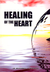 Healing Of The Heart by Dr. Muhammed Az-Azahrani