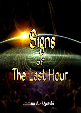 Signs of The Last Hour by Immam Al-Qurtubi