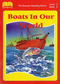 Book Five - Boats In Our World Focuses on different kinds of boats of the past and the present