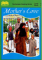 Book Two - Mothers Love Focuses on kindness and consideration received from mothers
