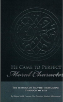 He Came to Perfect Moral Character by Rhajan Malik Couran