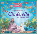 Fawzia Gilainis Cinderella An Islamic Tale