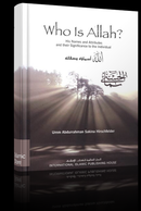 Who is Allah? By Umm Abdurrahman Sakina Hirschfelder
