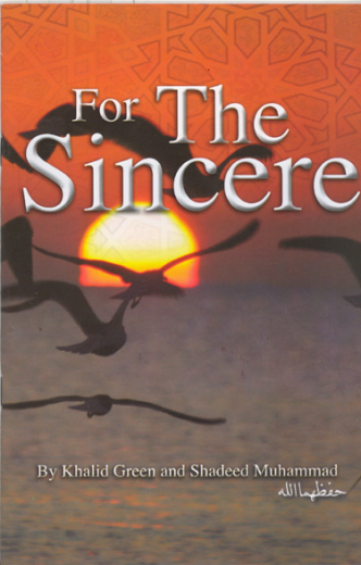 For The Sincere by Khalid Green and Shadeed Muhammad