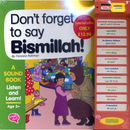 Dont Forget To Say Bismillah! (Soundbook)