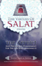 The Virtues of Salat (Prayer) and The Verdict on The One Who Abandons It By: Shaykh Salih Al-Fawzan