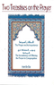 Two Treatises on the Prayer By: Imam Ibn Baz