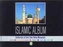 Islamic Album: Galleries of The Two Holy Mosques