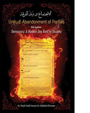 Unity & The Abandonment of Parties By Shaykh Saalih Fawzan
