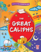 The Great Caliphs by Goodword Books