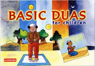 Basic Duas For Children by Goodword