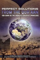 Perfect Solutions from the Quran for Some of the Worlds Greatest Problems by Imaam Sadee and Imam Shinqeeti