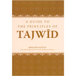 A Guide to the Principles of Tajwid by Khalifa Ezzat
