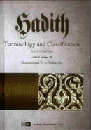 Hadith Terminology and Classification: A Handbook by Muhammad S. Ar Rahawan