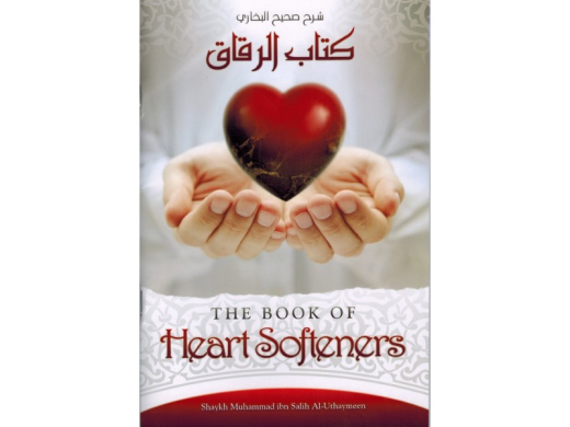 The Book of Heart Softeners by Shaykh ibn al-Uthaymeen