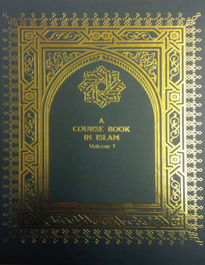 A Course Book in Islam (Vol 1) by Dr Suhaib Hasan