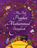 My First Prophet Muhammad Storybook by Goodword