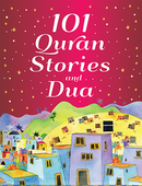101 Quran Stories with Dua by Goodword