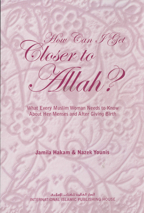 How Can I Get Closer To Allah?