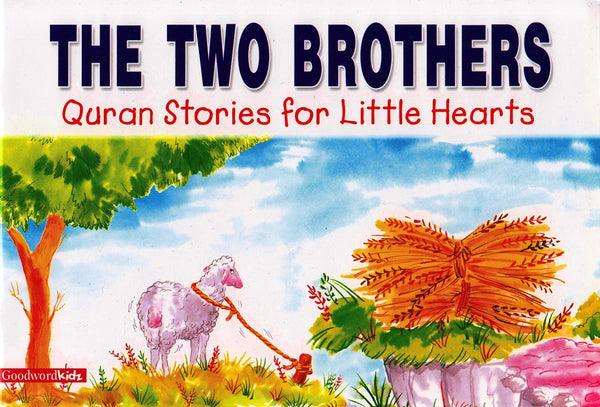 Two Brothers Quran Stories by Saniyasnain Khan